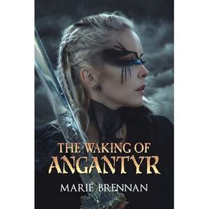 The Waking of Angantyr -- Marie Brennan